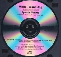 WALK - DON"T JOG